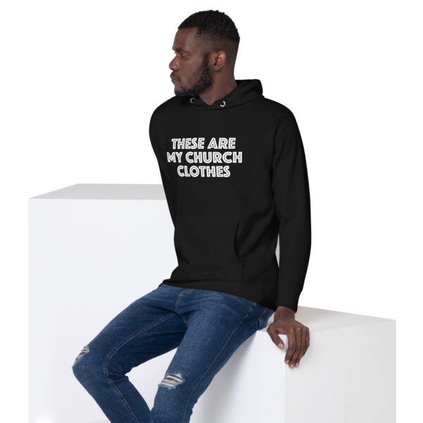 These Are My Church Clothes Hoodie - Image 2