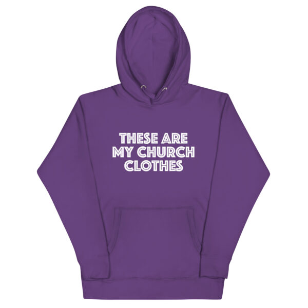 These Are My Church Clothes Hoodie - Image 12